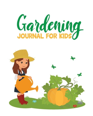 Book cover for Gardening Journal For Kids