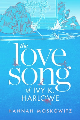 Book cover for The Love Song of Ivy K. Harlowe