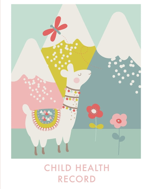 Book cover for Child Health Record: Keep Track of Family Medical History, Medication Tracker, Immunization Records, Doctor Visits Information, Baby or Chi