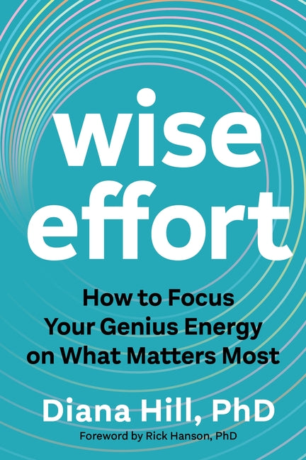 Book cover for Wise Effort: How to Focus Your Genius Energy on What Matters Most