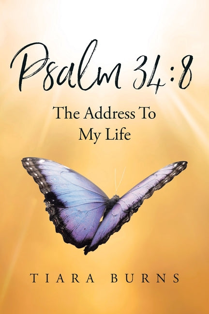 Book cover for Psalm 34: 8 The Address To My Life