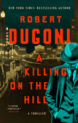 Book cover for A Killing on the Hill: A Thriller