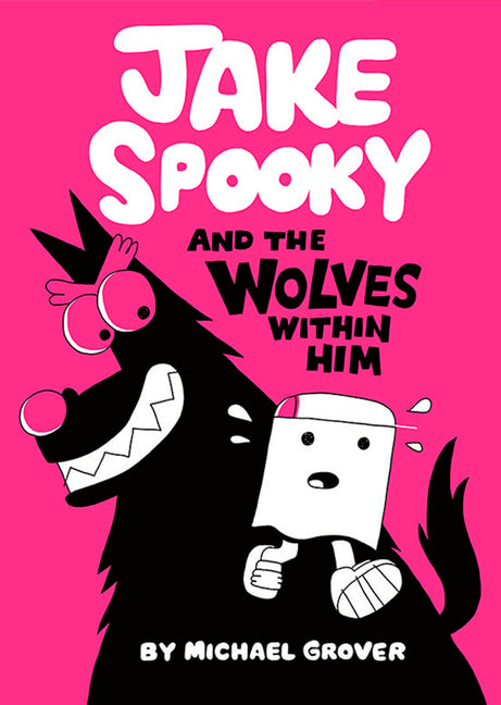 Book cover for Jake Spooky and the Wolves Within Him