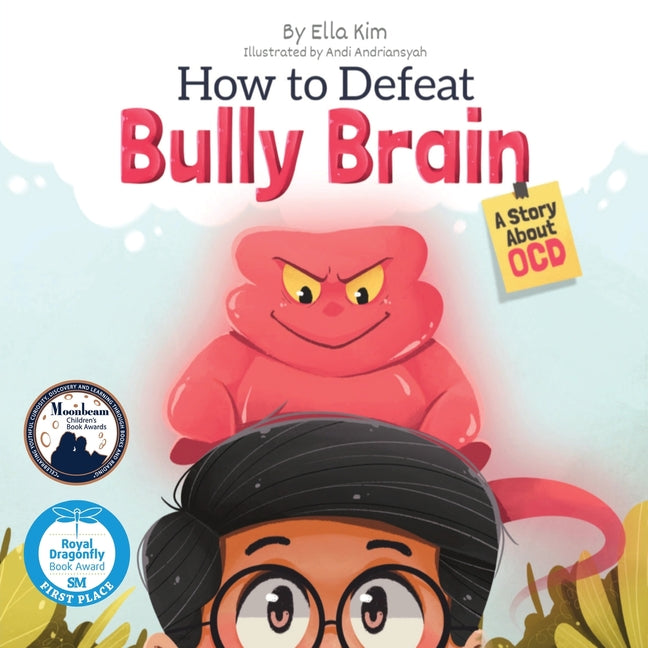 Book cover for How to Defeat Bully Brain: A Story About OCD