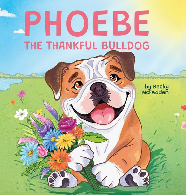 Book cover for Phoebe The Thankful Bulldog