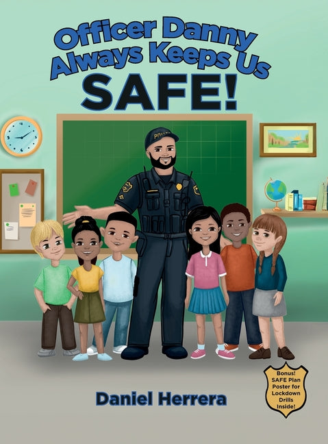 Book cover for Officer Danny Always Keeps Us SAFE!