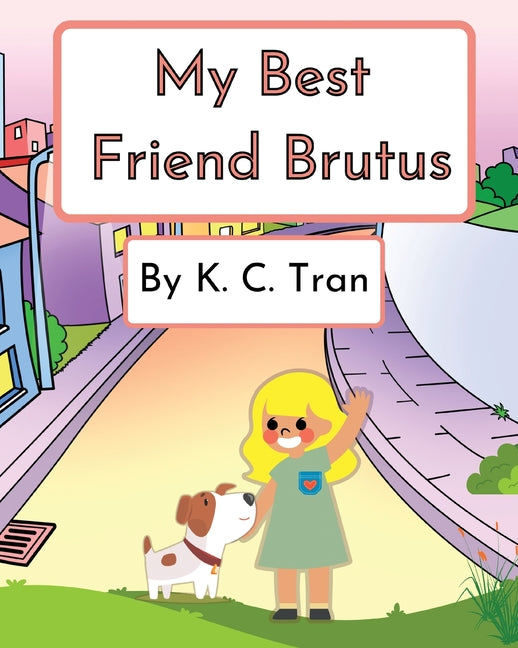 Book cover for My Best Friend Brutus