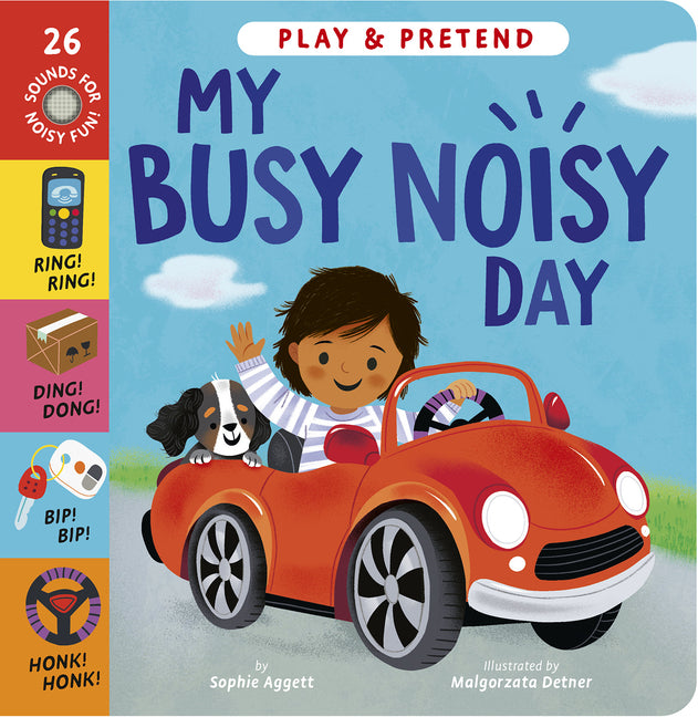 Book cover for My Busy Noisy Day: Play and Pretend with 26 Sound Buttons!
