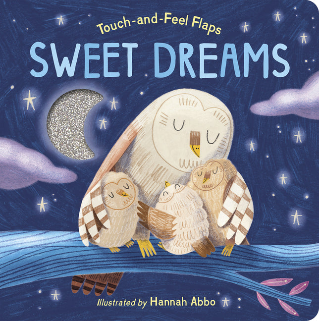 Book cover for Sweet Dreams: Touch-And-Feel Flaps