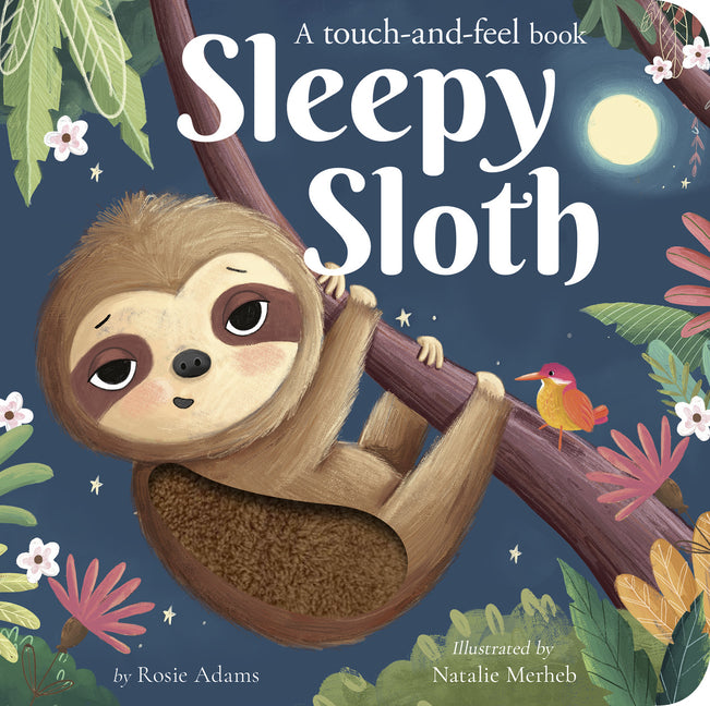Book cover for Sleepy Sloth: A Touch-And-Feel Book