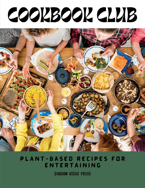 Book cover for Cookbook Club: Plant-Based Recipes for Entertaining