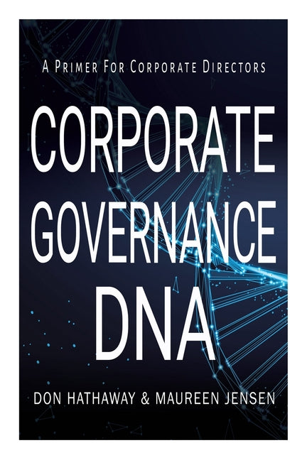 Book cover for Corporate Governance DNA: A primer for Corporate Directors