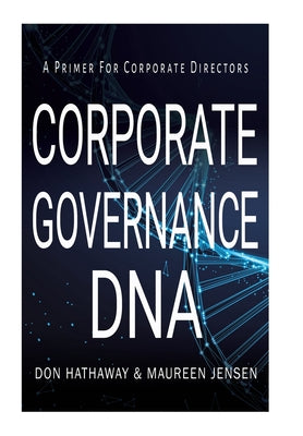 Book cover for Corporate Governance DNA: A primer for Corporate Directors