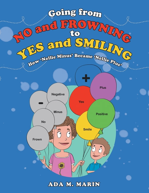 Book cover for Going from No and Frowning to Yes and Smiling: How 'Nellie Minus' Became 'Nellie Plus'