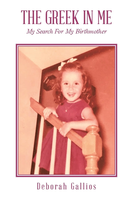 Book cover for Greek in Me: My Search For My Birthmother