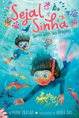 Book cover for Sejal Sinha Swims with Sea Dragons