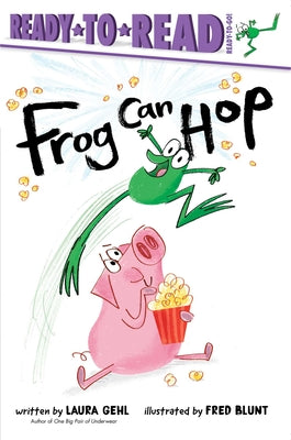 Book cover for Frog Can Hop: Ready-To-Read Ready-To-Go!