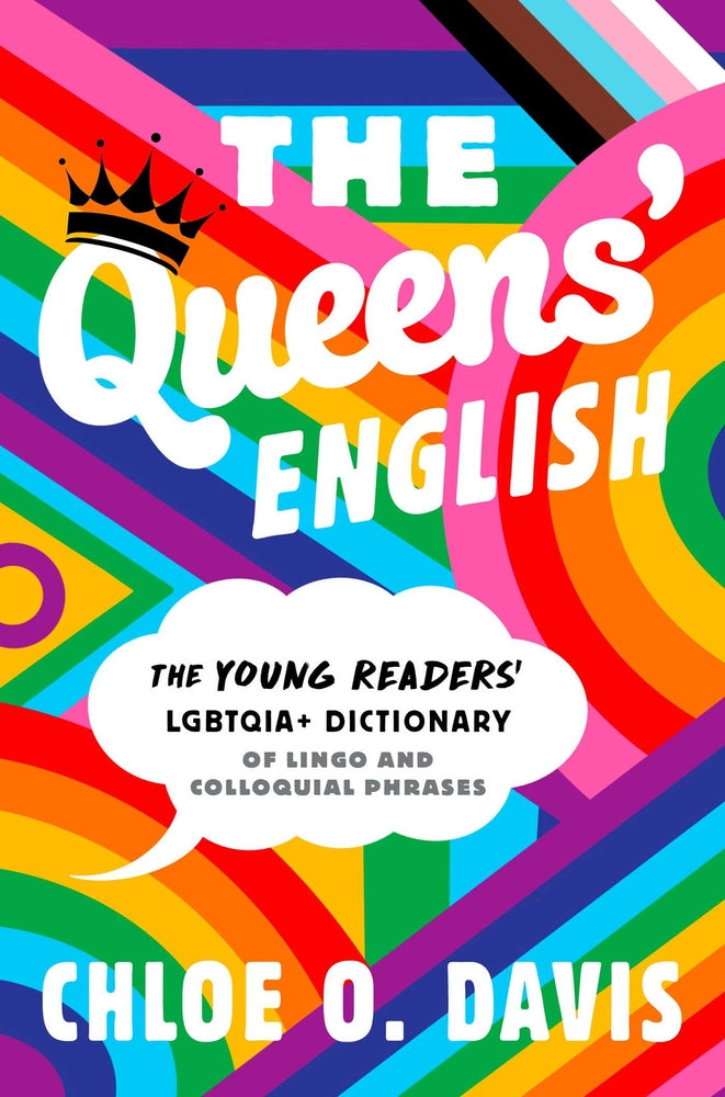 Book cover for The Queens' English: The Young Readers' Lgbtqia+ Dictionary of Lingo and Colloquial Phrases