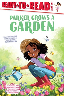 Book cover for Parker Grows a Garden: Ready-To-Read Level 1