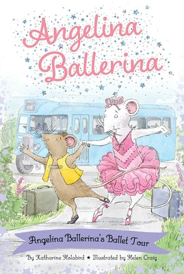 Book cover for Angelina Ballerina's Ballet Tour
