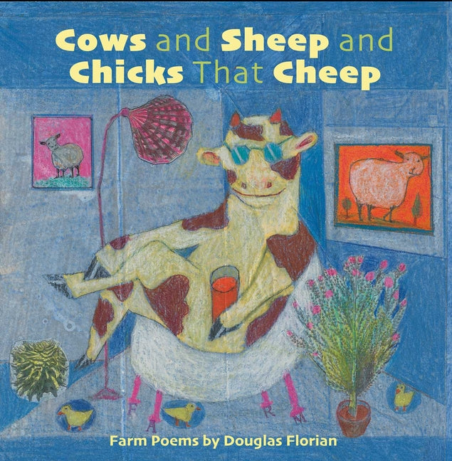 Book cover for Cows and Sheep and Chicks That Cheep: Farm Poems