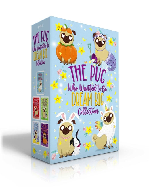 Book cover for Pug Who Wanted to Be Dream Big Collection (Boxed Set): The Pug Who Wanted to Be a Unicorn; The Pug Who Wanted to Be a Reindeer; The Pug Who Wanted to