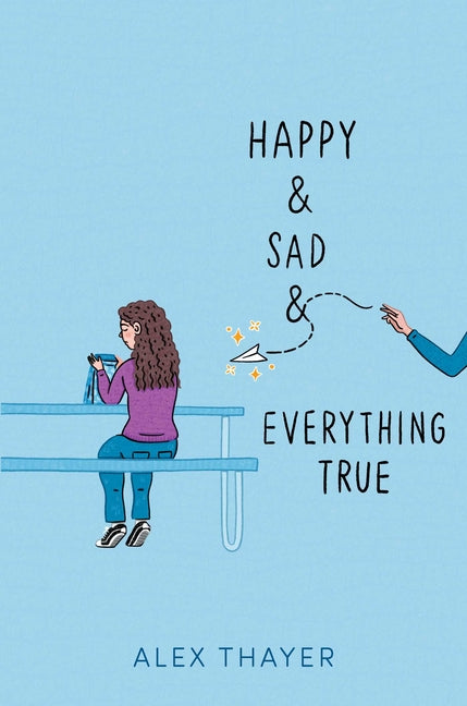 Book cover for Happy & Sad & Everything True