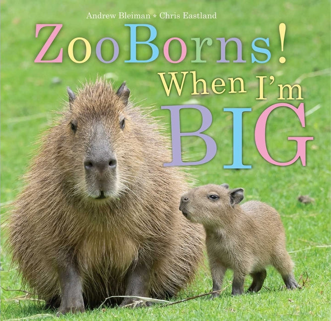 Book cover for Zooborns! When I'm Big