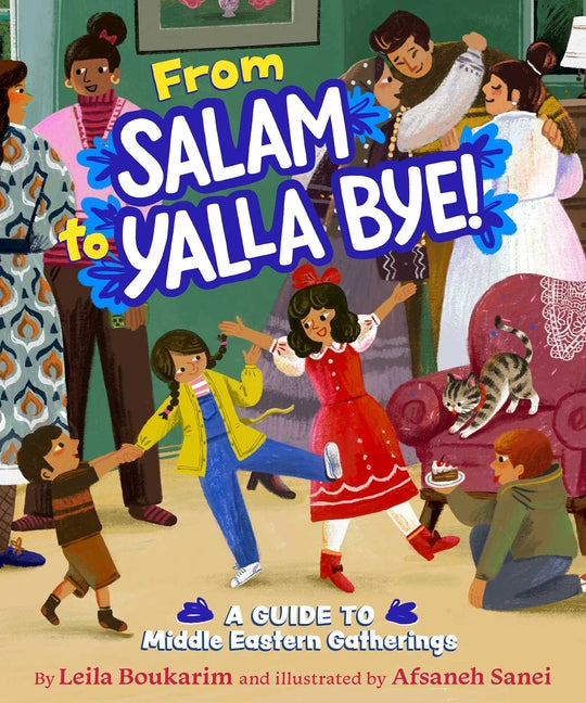 Book cover for From Salam to Yalla Bye!: A Guide to Middle Eastern Gatherings