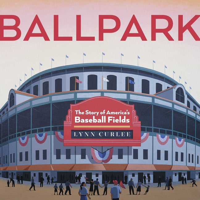 Book cover for Ballpark: The Story of America's Baseball Fields (Reissue)
