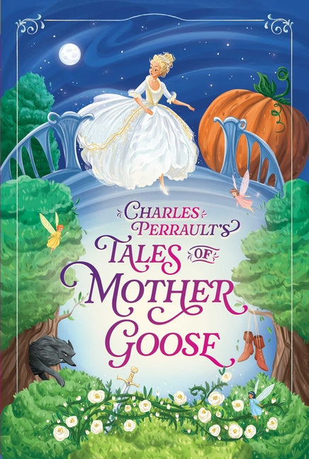 Book cover for Charles Perrault's Tales of Mother Goose