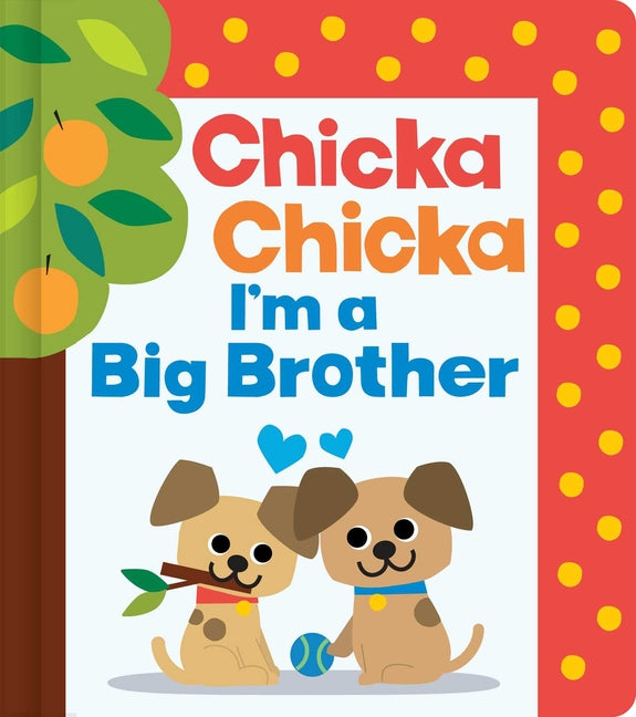 Book cover for Chicka Chicka I'm a Big Brother