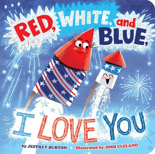 Book cover for Red, White, and Blue, I Love You