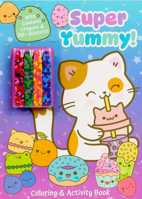 Book cover for Super Yummy! Coloring & Activity Book with 4 Confetti Crayons and 50+ Stickers