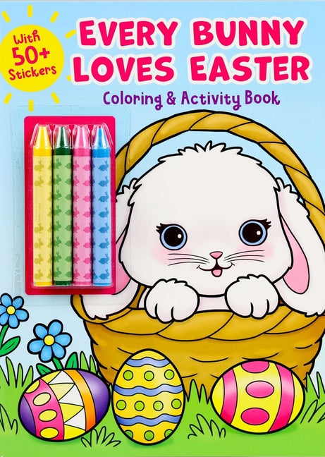 Book cover for Every Bunny Loves Easter Coloring & Activity Book with 4 Crayons and 50+ Stickers