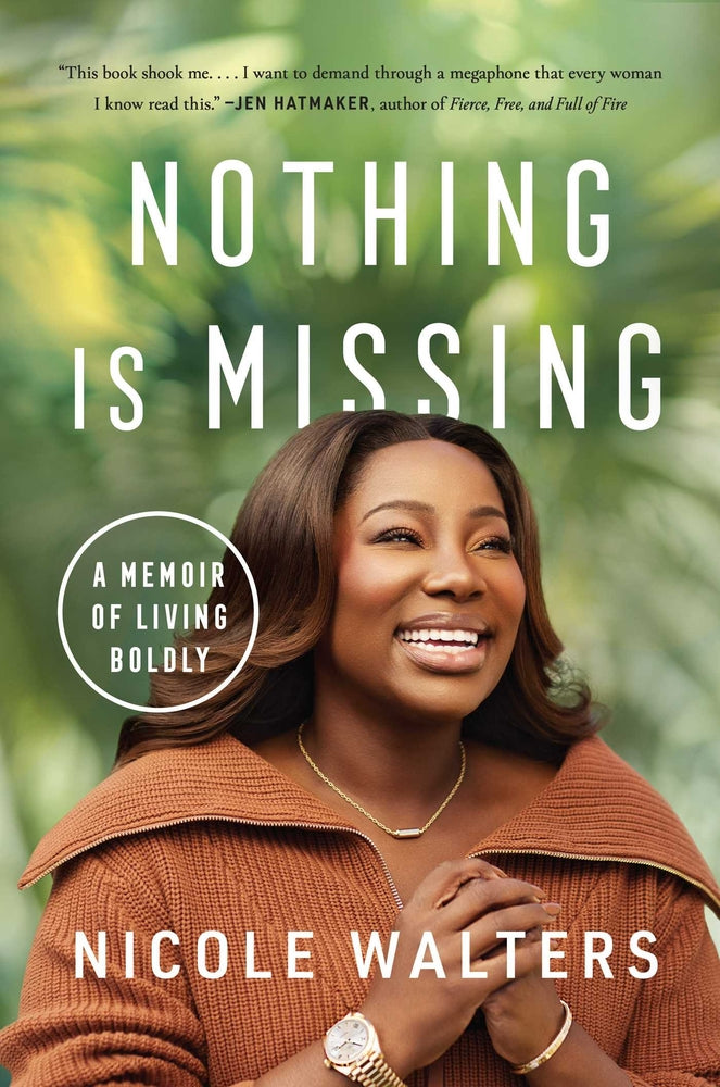 Book cover for Nothing Is Missing: A Memoir of Living Boldly