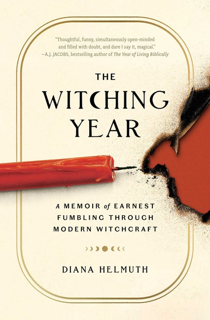 Book cover for Witching Year: A Memoir of Earnest Fumbling Through Modern Witchcraft