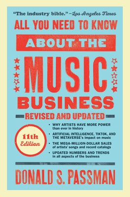 Book cover for All You Need to Know about the Music Business: Eleventh Edition