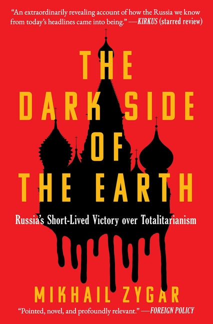 Book cover for Dark Side of the Earth: Russia's Short-Lived Victory Over Totalitarianism
