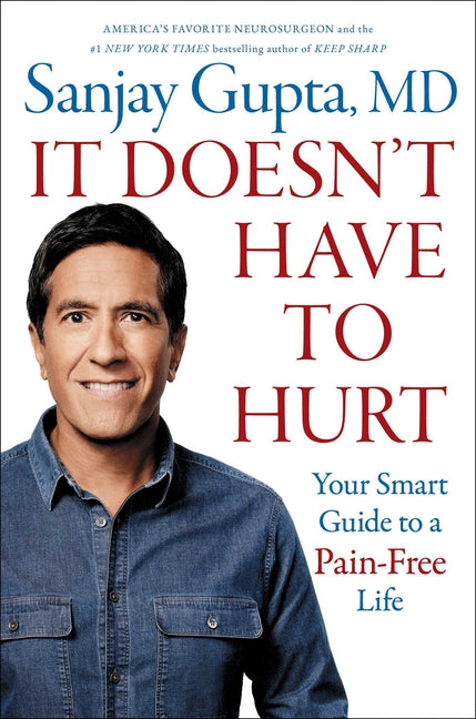 Book cover for It Doesn't Have to Hurt: Your Smart Guide to a Pain-Free Life