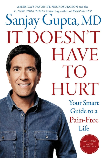 Book cover for It Doesn't Have to Hurt: Your Smart Guide to a Pain-Free Life
