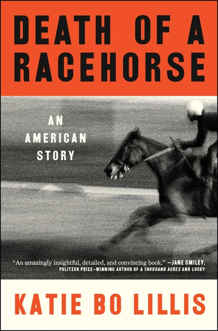 Book cover for Death of a Racehorse: An American Story
