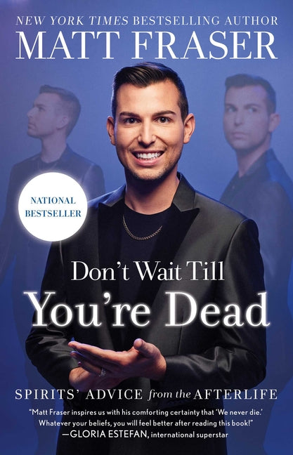 Book cover for Don't Wait Till You're Dead: Spirits' Advice from the Afterlife