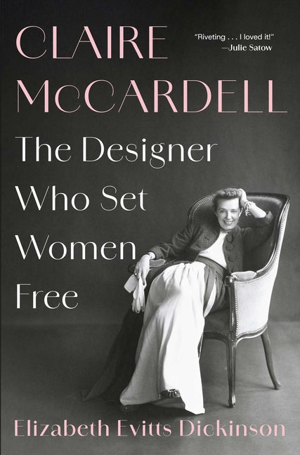 Book cover for Claire McCardell: The Designer Who Set Women Free