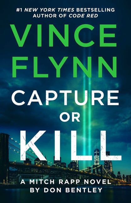 Book cover for Capture or Kill: A Mitch Rapp Novel by Don Bentley