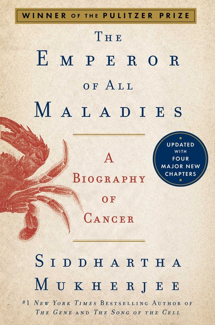 Book cover for Emperor of All Maladies: A Biography of Cancer