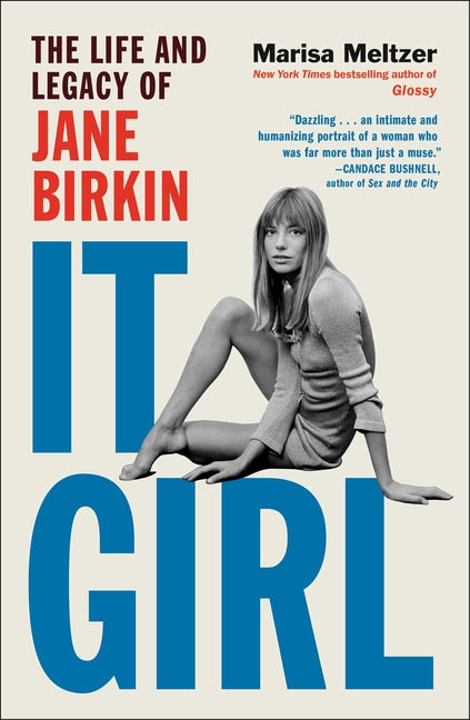 Book cover for It Girl: The Life and Legacy of Jane Birkin