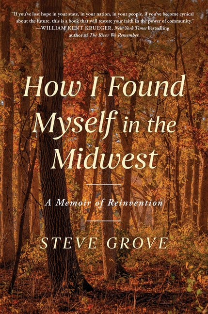 Book cover for How I Found Myself in the Midwest: A Memoir of Reinvention