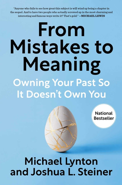 Book cover for From Mistakes to Meaning: Owning Your Past So It Doesn't Own You