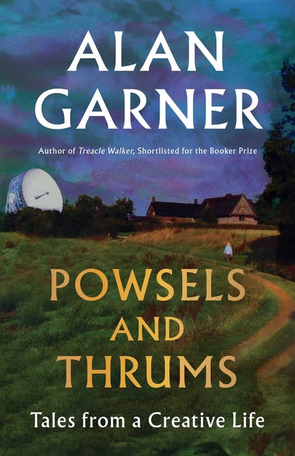 Book cover for Powsels and Thrums: Tales from a Creative Life
